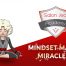 mindset magic miracles